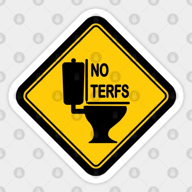 no terfs (trans rights) Sticker by remerasnerds